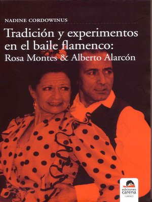cover image of Tradición y experimentos en el baile flamenco